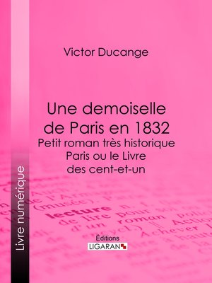 cover image of Une demoiselle de Paris en 1832--Petit roman très historique